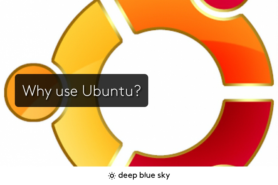 Why Use Ubuntu?, Free Digital Strategy Advice